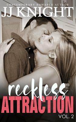 Reckless Attraction Vol. 2: MMA Contemporary Sports Romance by J.J. Knight