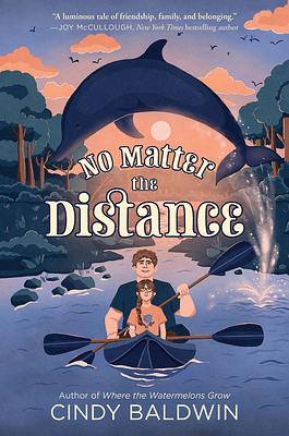 No Matter the Distance by Cindy Baldwin