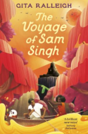 The Voyage of Sam Singh by Gita Ralleigh