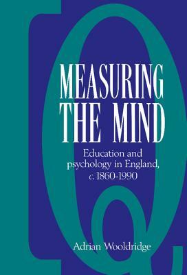 Measuring the Mind by Adrian Wooldridge