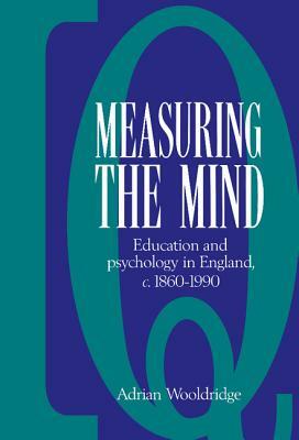 Measuring the Mind by Adrian Wooldridge