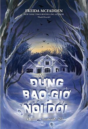 Đừng Bao Giờ Nói Dối by Freida McFadden