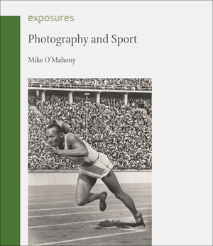 Photography and Sport by Mike O'Mahony