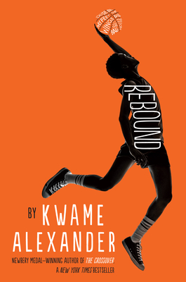 Rebound by Kwame Alexander