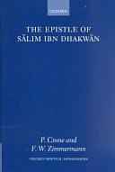 The Epistle of Salim Ibn Dhakwān by Patricia Crone, F. W. Zimmermann, Fritz W. Zimmermann