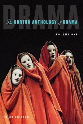 The Norton Anthology of Drama by 