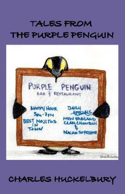 Tales from the Purple Penguin by Charles Huckelbury