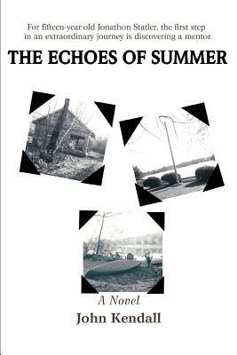 The Echoes of Summer by John Kendall