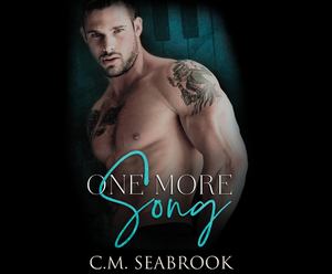 One More Song by C. M. Seabrook