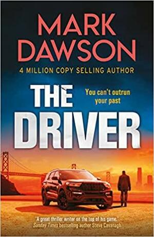 The Driver by Mark Dawson