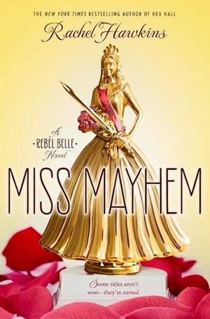 Miss Mayhem by Rachel Hawkins