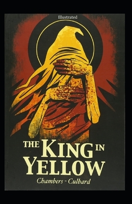 The King in Yellow illustrated by Robert W. Chambers