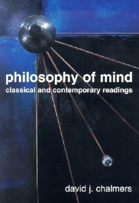 Philosophy of Mind: Classical and Contemporary Readings by 