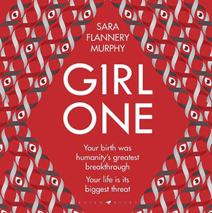 Girl One  by Sara Flannery Murphy