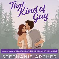 That Kind of Guy by Stephanie Archer