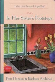 In Her Sister's Footsteps by Barbara Andrews, Pam Hanson