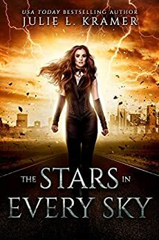 The Stars In Every Sky by Julie L. Kramer