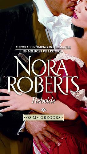 Rebelde by Nora Roberts