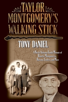 Taylor Montgomery's Walking Stick by Tony Daniel