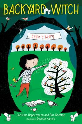 Sadie's Story by Ron Koertge, Christine Heppermann