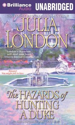 The Hazards of Hunting a Duke by Julia London