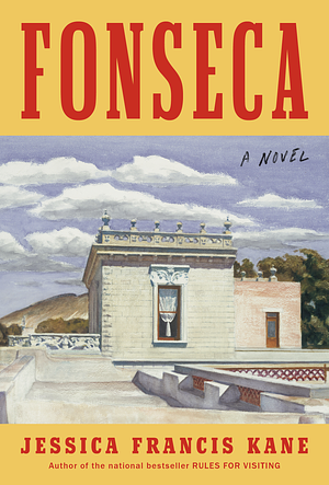 Fonseca by Jessica Francis Kane