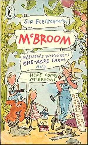 McBroom's Wonderful One-Acre Farm and Here Comes Mcbroom! by Sid Fleischman