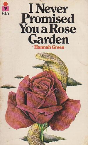 I Never Promised You a Rose Garden by Joanne Greenberg