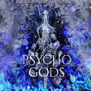 Psycho Gods by Jasmine Mas