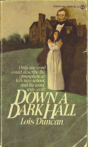 Down A Dark Hall by Lois Duncan