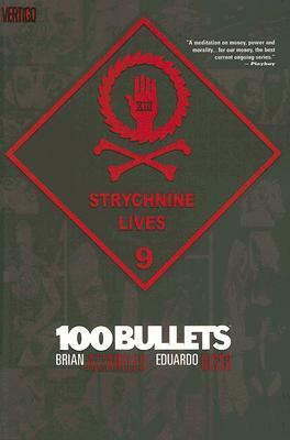 100 Bullets, Vol. 9: Strychnine Lives by Eduardo Risso, Brian Azzarello