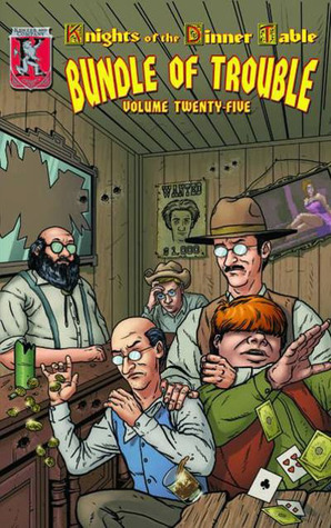 Knights Of The Dinner Table: Bundle Of Trouble, Vol. 25 by Brian Jelke, Steve Johansson, Mark Plemmons, Jolly R. Blackburn