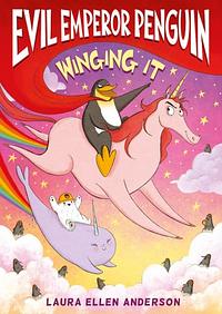 Winging It by Laura Ellen Anderson