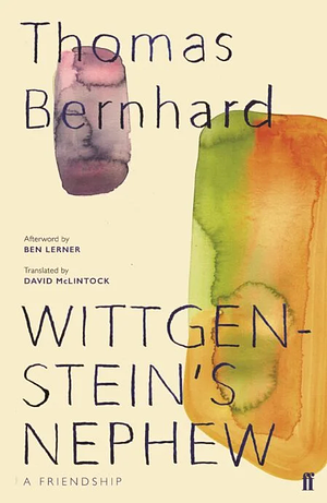 Wittgenstein's Nephew by Thomas Bernhard