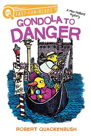 Gondola to Danger: A QUIX Book by Robert M. Quackenbush, Robert M. Quackenbush