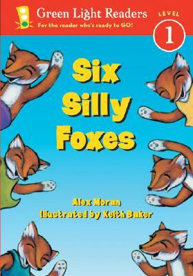 Six Silly Foxes by Alex Moran
