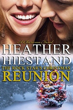 The Rock Star's Christmas Reunion by Heather Hiestand