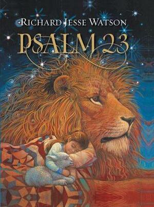 Psalm 23 by Rick Warren, Richard Jesse Watson