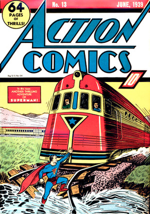 Action Comics Vol. 1 #13 by Joe Shuster, Will Ely, Homer Fleming, Ken Fitch, Gardner F. Fox, Paul Cassidy, Bernard Baily, Sven Elven, Fred Guardineer, Jerry Siegel