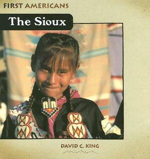 The Sioux by David C. King