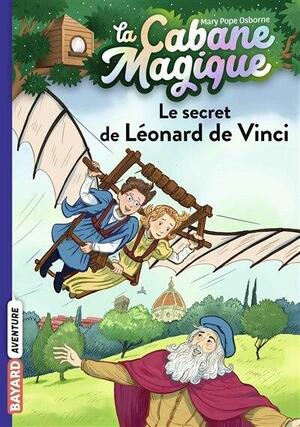 Le secret de Léonard de Vinci by Mary Pope Osborne