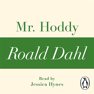 Mr Hoddy (A Roald Dahl Short Story) by Roald Dahl