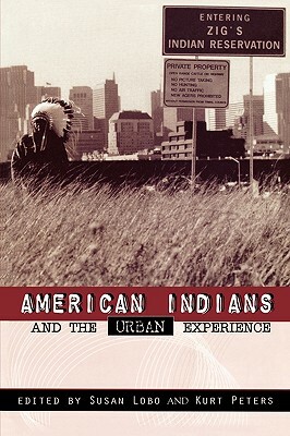 American Indians and the Urban Experience by 