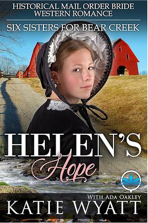 Helen's Hope by Ada Oakley, Katie Wyatt