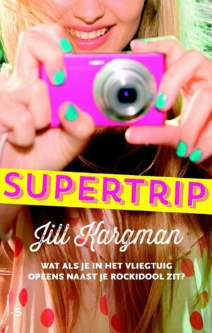 Supertrip by Jill Kargman