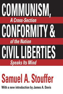 Communism, Conformity and Liberties by Samuel A. Stouffer