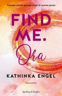 Find Me. Ora by Kathinka Engel