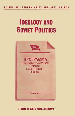 Ideology and Soviet Politics by 