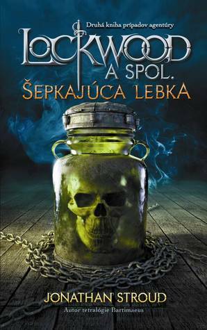 Šepkajúca lebka by Jonathan Stroud