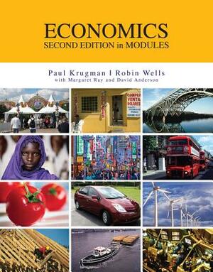 Economics in Modules by Paul Krugman, Margaret Ray, Robin Wells